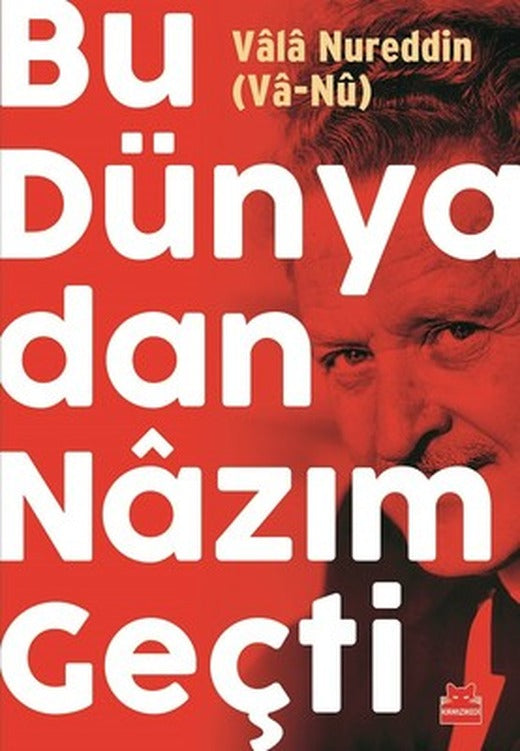 Bu Dünyadan Nazım Geçti | Kırmızı Kedi