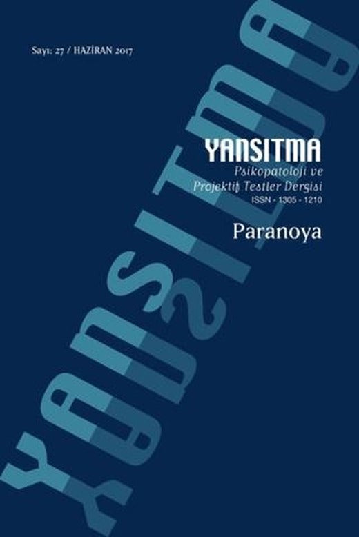 Yansıtma Dergisi Sayı 27 - Paranoya | Yansıtma Dergisi Yayınları (Ciltsiz)