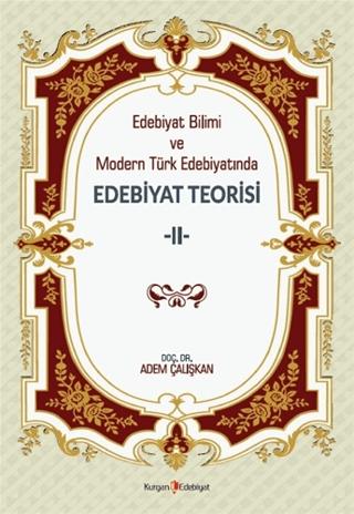 Edebiyat Bilimi Ve Modern Türk Edebiyatında Edebiyat Teorisi 2 | Kurgan Edebiyat (Ciltsiz)  - Resim 1