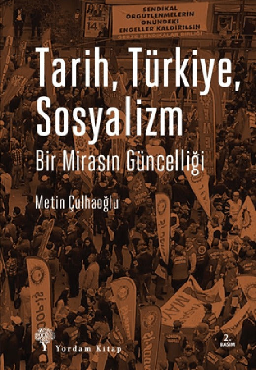 Bir Mirasın Güncelliği Tarih Türkiye Sosyalizm | Yordam Kitap