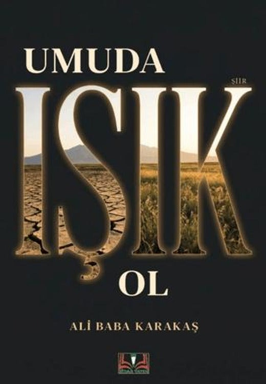 Umuda Işık Ol | Sidar Yayınları (Ciltsiz)