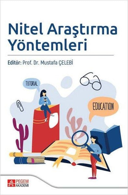 Nitel Araştırma Yöntemleri | Pegem Akademi Yayıncılık (İnce Kapak)