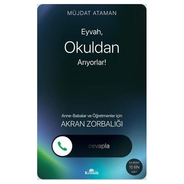 Eyvah Okuldan Arıyorlar! Anne - Babalar ve Öğretmenler için Akran Zorbalığı | Kronik Kitap (İnce Kapak)