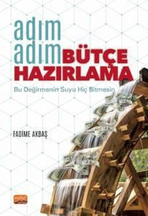 Adım Adım Bütçe Hazırlama | Nobel Bilimsel Eserler (İnce Kapak)