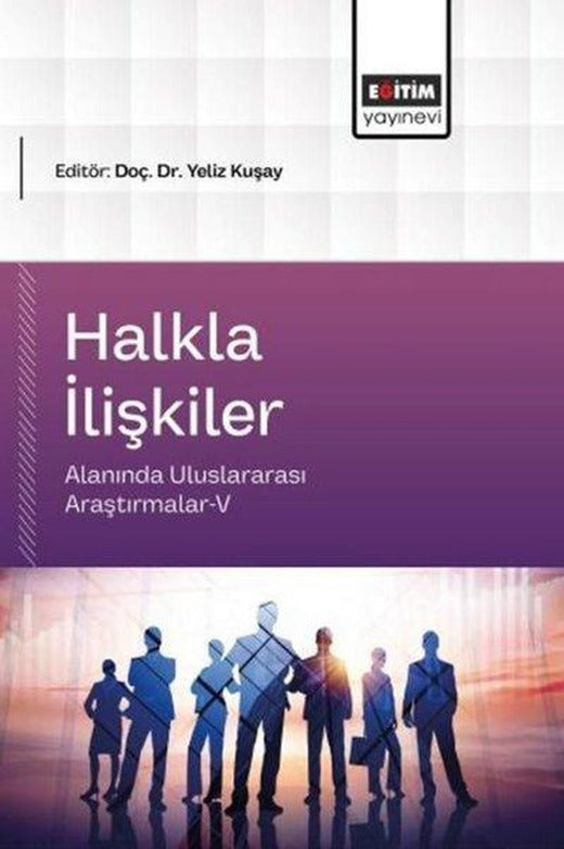 Halkla İlişkiler Alanında Uluslararası Araştırmalar 5 | Eğitim Yayınevi (İnce Kapak)