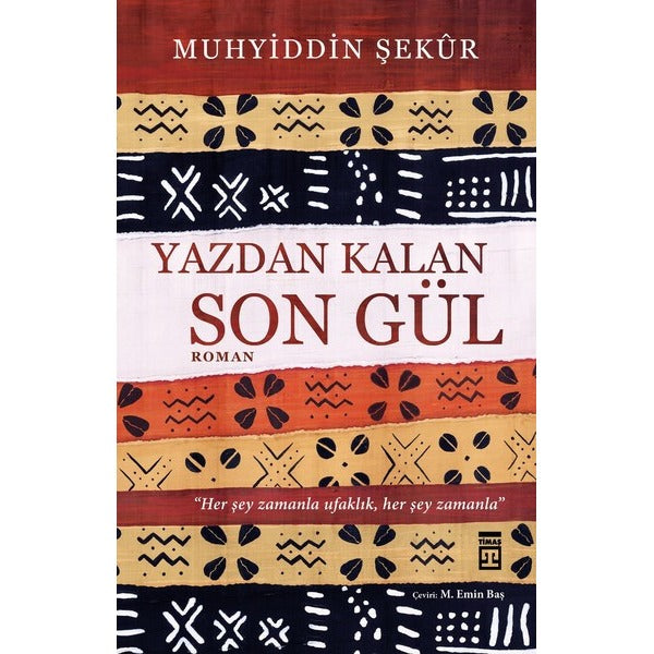 Yazdan Kalan Son Gül | Timaş Yayınları