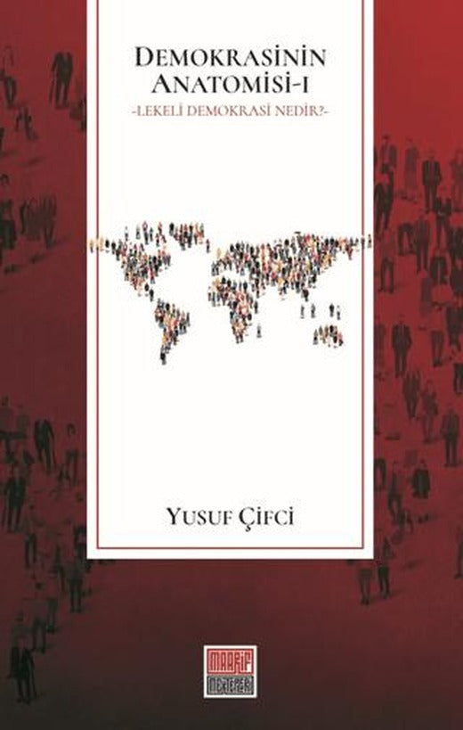 Demokrasinin Anatomisi 1 | Maarif Mektepleri (Ciltsiz)
