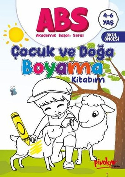ABS Çocuk ve Doğa Boyama Kitabım 4 - 6 Yaş | Pinokyo