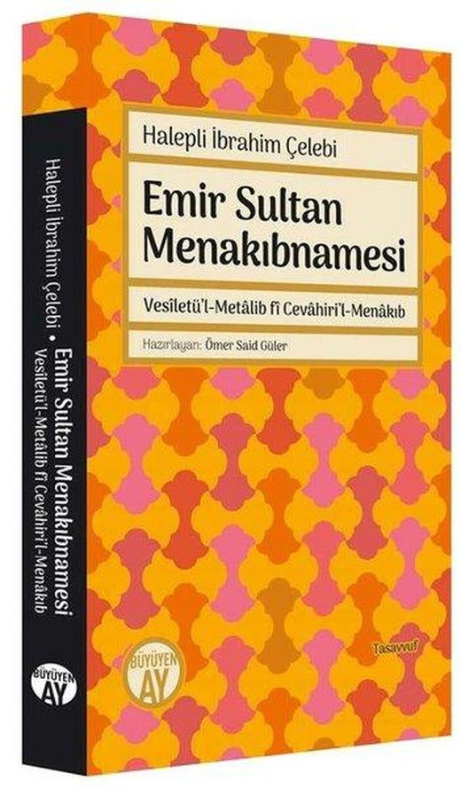 Emir Sultan Menakıbnamesi | Büyüyenay Yayınları (İnce Kapak)