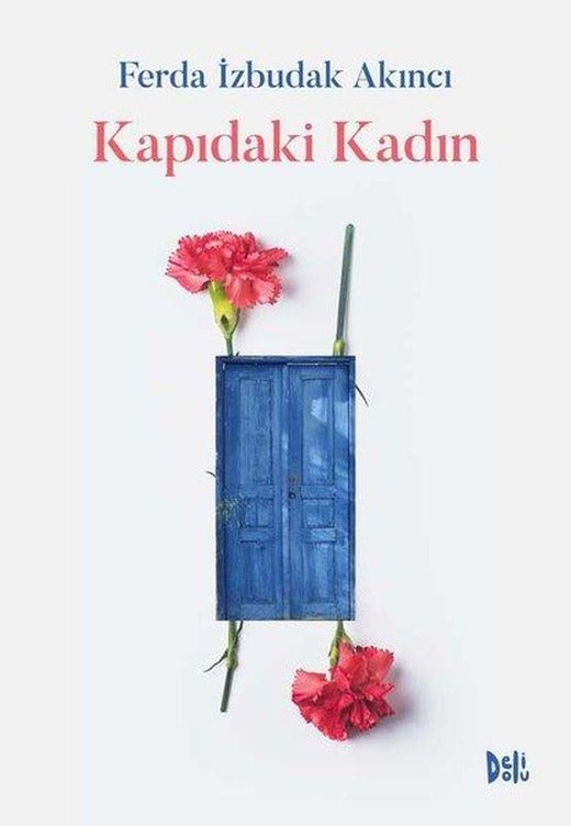 Kapıdaki Kadın | DeliDolu (İnce Kapak)