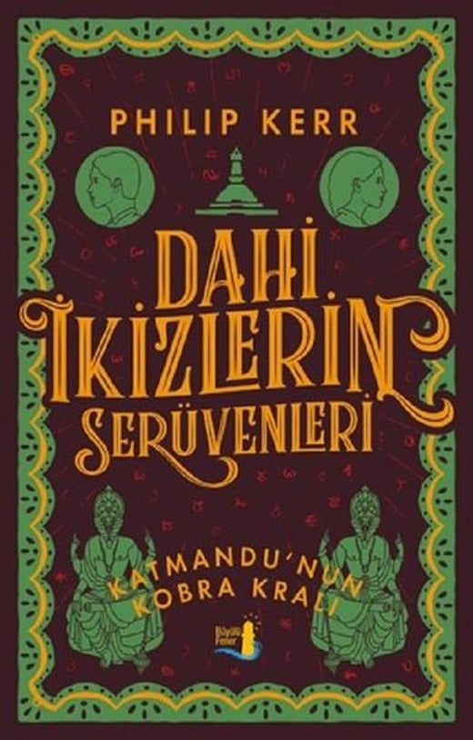 Dahi İkizlerin Serüvenleri-Katmandu'nun Kobra Kralı | Büyülü Fener (İnce Kapak)