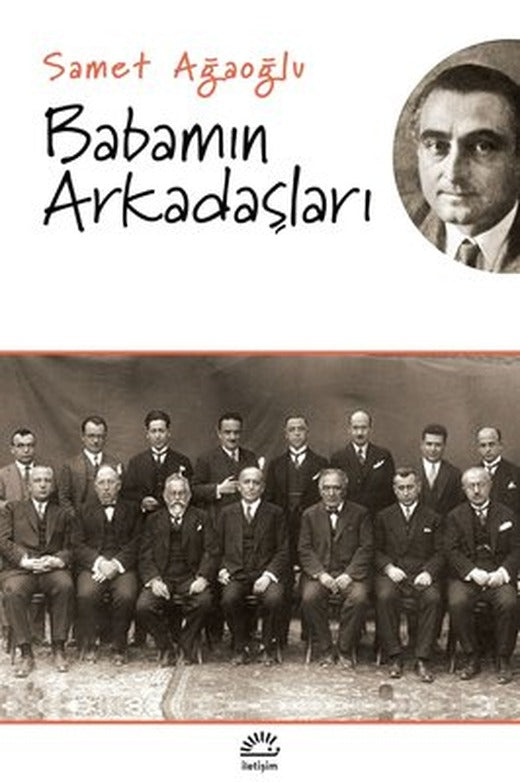 Babamın Arkadaşları | İletişim Yayınları