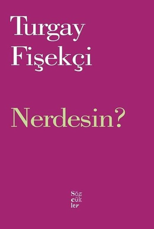 Nerdesin? | Sözcükler (İnce Kapak)