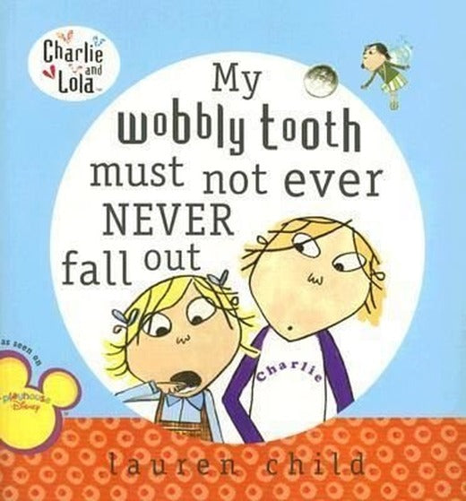 My Wobbly Tooth Must Not Ever Never Fall Out | 1537 Press