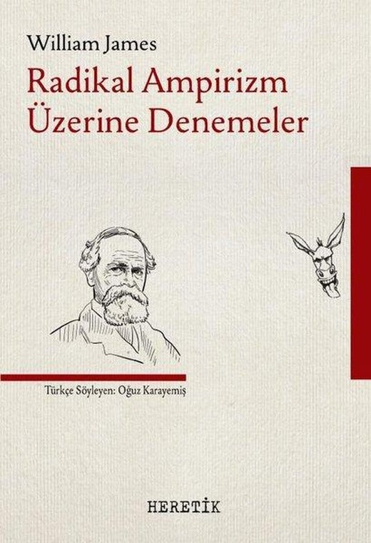 Radikal Ampirizm Üzerine Denemeler | Heretik Yayıncılık (İnce Kapak)