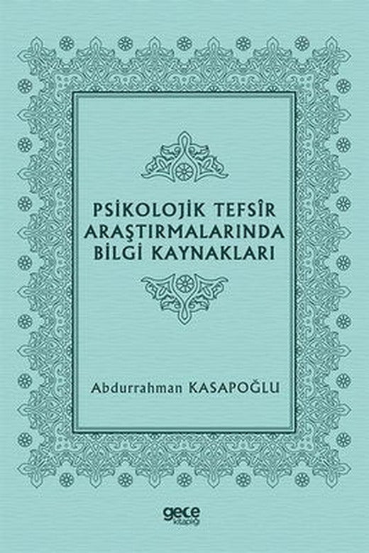 Psikolojik Tefsir Araştırmalarında Bilgi Kaynakları | Gece Kitaplığı
