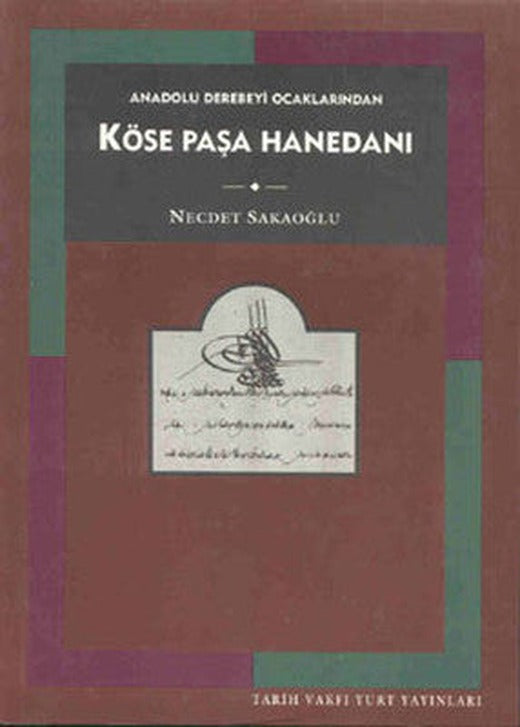Köse Paşa Hanedanı | Tarih Vakfı Yurt Yayınları