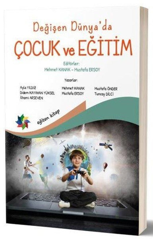 Değişen Dünya'da Çocuk ve Eğitim | Eğiten Kitap (İnce Kapak)