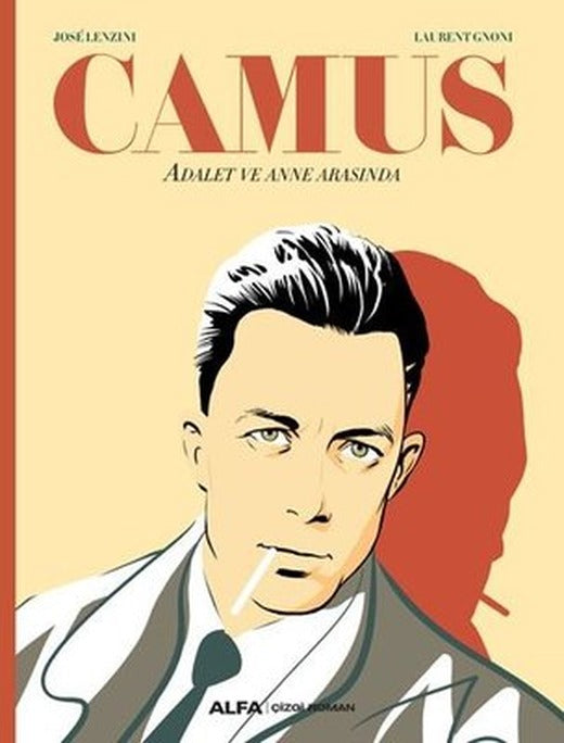 Camus - Adalet ve Anne Arasında | Alfa Yayıncılık