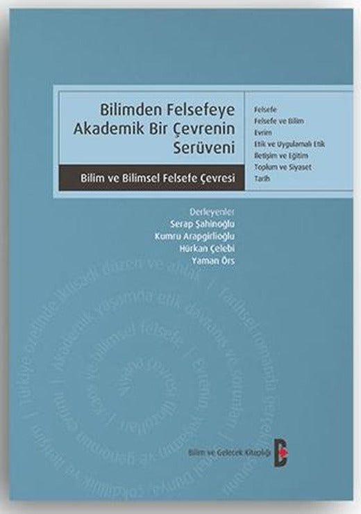 Bilimden Felsefeye Akademik Bir Çevrenin Serüveni