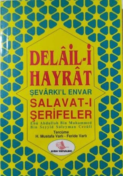 Delaili Hayrat (Türkçe-Arapça) Şevarkıl Envar, Salavat-ı Şerifeler