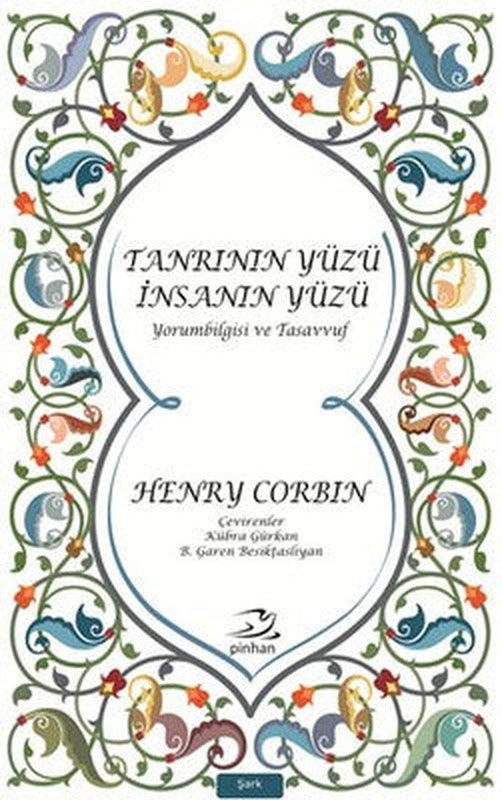 Tanrının Yüzü İnsanın Yüzü | Pinhan Yayıncılık