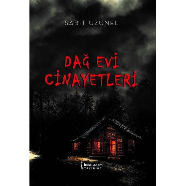Dağ Evi Cinayetleri | İkinci Adam Yayınları