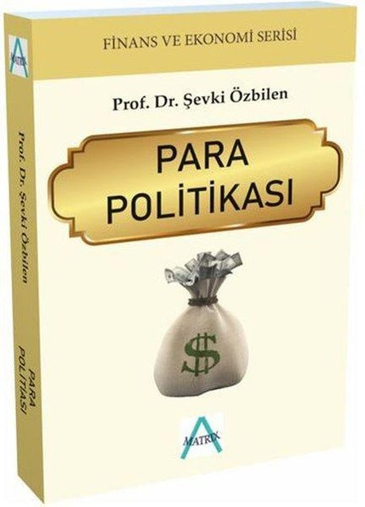Para Politikası - Finans ve Ekonomi Serisi | Matrix (İnce Kapak)