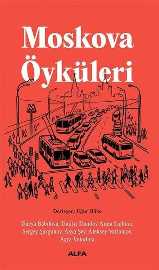 Moskova Öyküleri | Alfa Yayıncılık (İnce Kapak)