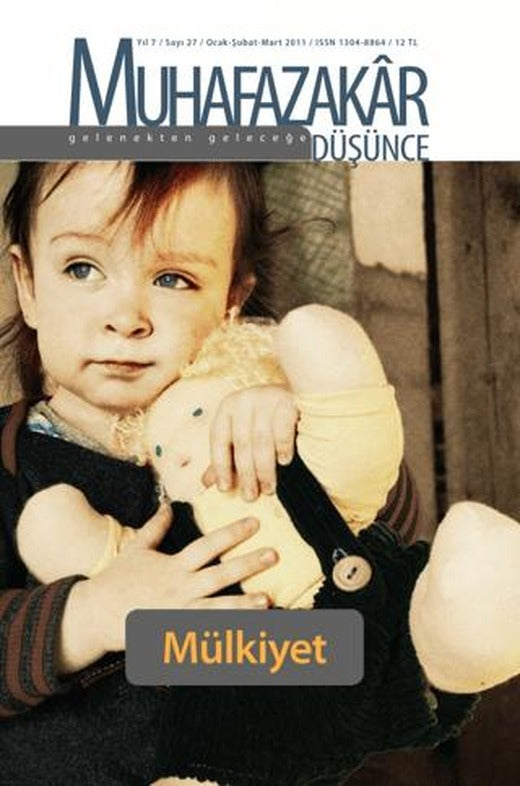 Muhafazakar Düşünce Dergisi Sayı: 27 Yıl: 7 Ocak-Şubat-Mart 2011 | Kadim Yayınları (Ciltsiz)