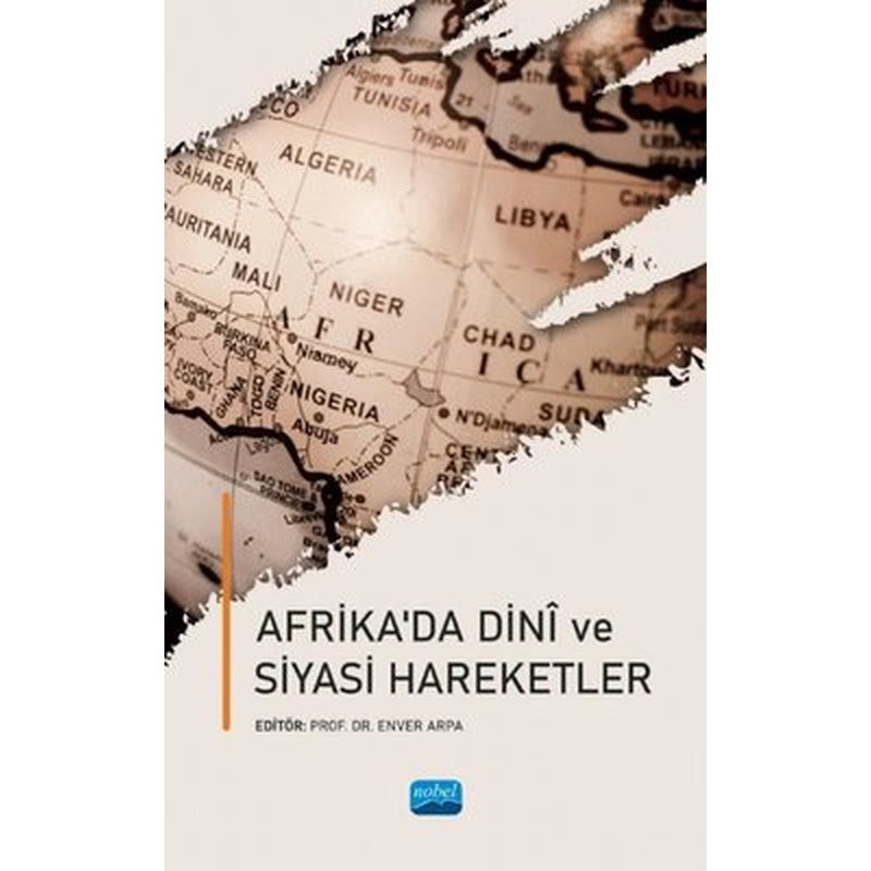 Afrika'da Dini ve Siyasi Hareketler | Nobel Akademik Yayıncılık