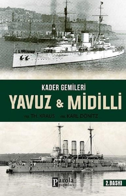 Kader Gemileri Yavuz ve Midilli | Parola Yayınları (İnce Kapak)