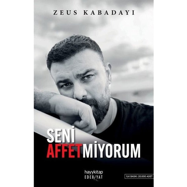 Seni Affetmiyorum |Hayykitap (İnce Kapak)