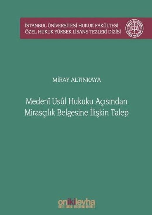 Medeni Usul Hukuku Açısından Mirasçılık Belgesine İlişkin Talep | On İki Levha Yayıncılık (Ciltli)