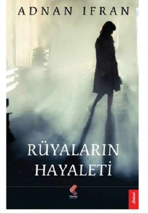 Rüyaların Hayaleti | Klaros Yayınları