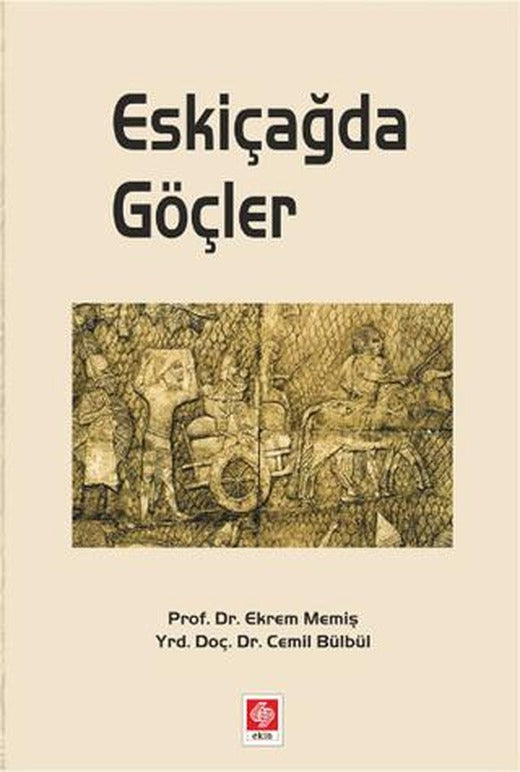 Eskiçağda Göçler | Ekin Basım Yayın (Ciltsiz)