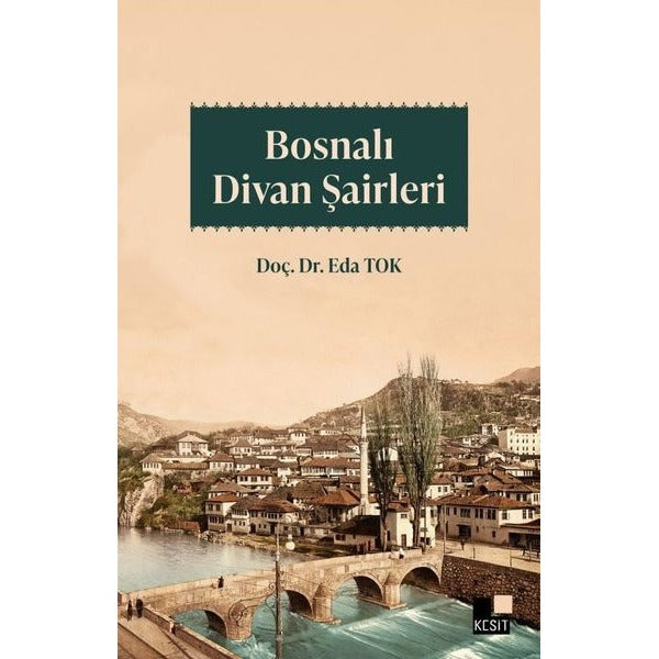 Bosnalı Divan Şairleri | Kesit Yayınları (İnce Kapak)