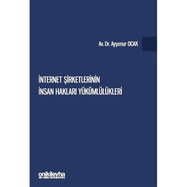 İnternet Şirketlerinin İnsan Hakları Yükümlülükleri | On İki Levha Yayınları (Ciltsiz)