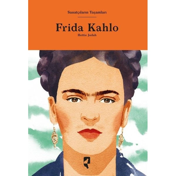 Sanatçıların Yaşamları- Frida Kahlo