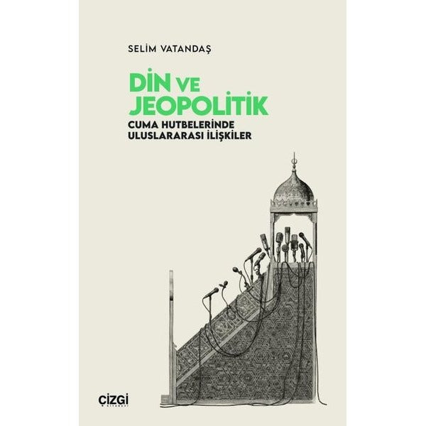 Din ve Jeopolitik | Çizgi Kitabevi Yayınları (Ciltsiz)