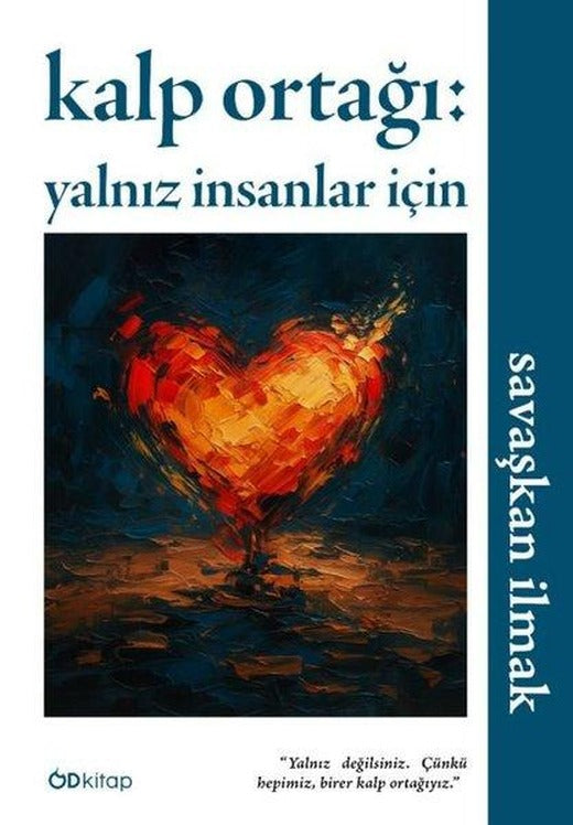 Kalp Ortağı: Yalnız İnsanlar İçin | OD Kitap (İnce Kapak)
