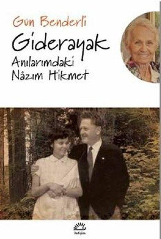 Giderayak-Anılarımdaki Nazım Hikmet | İletişim Yayınları (İnce Kapak)
