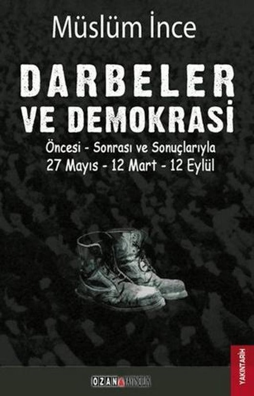 Darbeler ve Demokrasi | Ozan Yayıncılık (Ciltsiz)