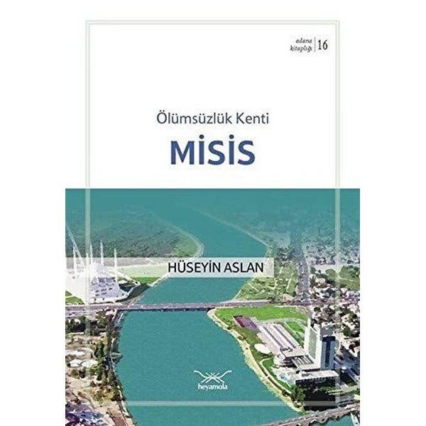 Ölümsüzlük Kenti Misis