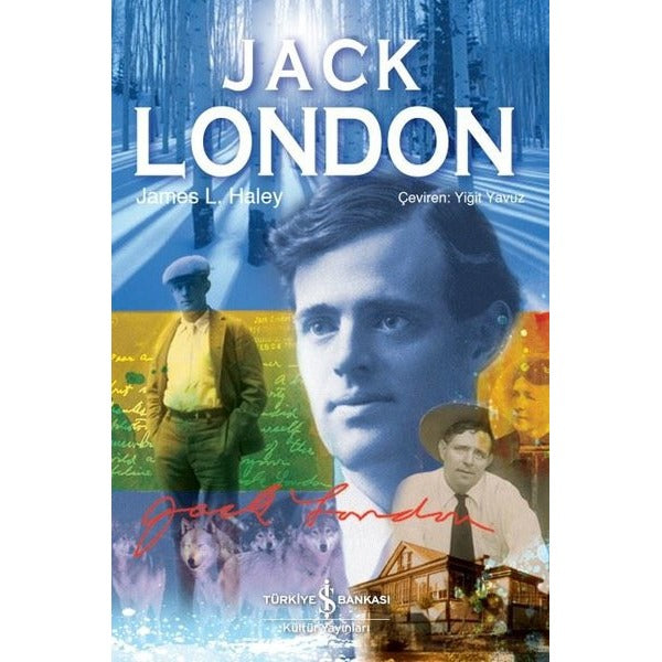 Jack London | İş Bankası Kültür Yayınları - Biyografi - Otobiyografi - Monografi Dizisi (İnce Kapak)