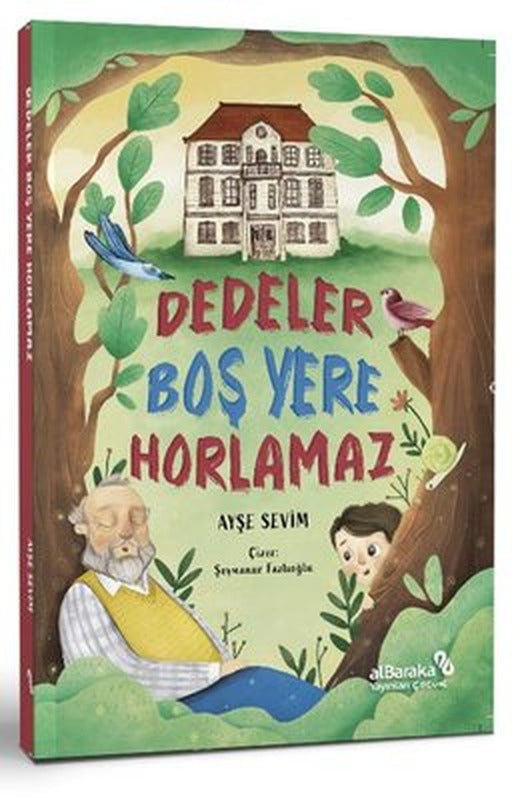 Dedeler Boş Yere Horlamaz | alBaraka Yayınları (İnce Kapak )