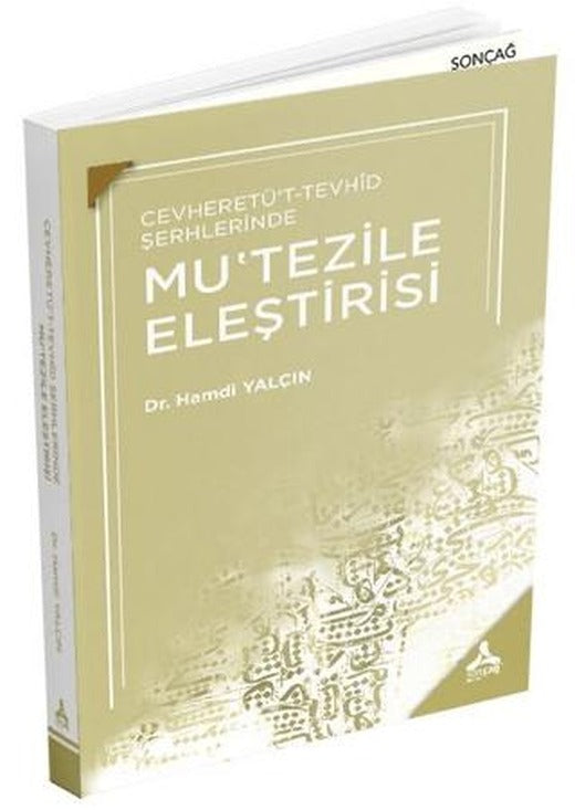 Cevheretü't-Tevhid Şerhlerinde Mu'tezile Eleştirisi