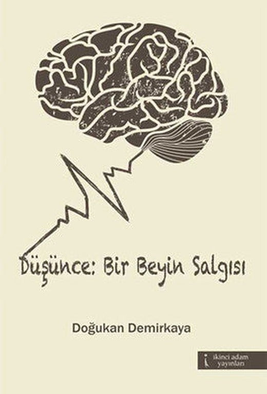 Düşünce: Bir Beyin Salgısı | İkinci Adam Yayınları