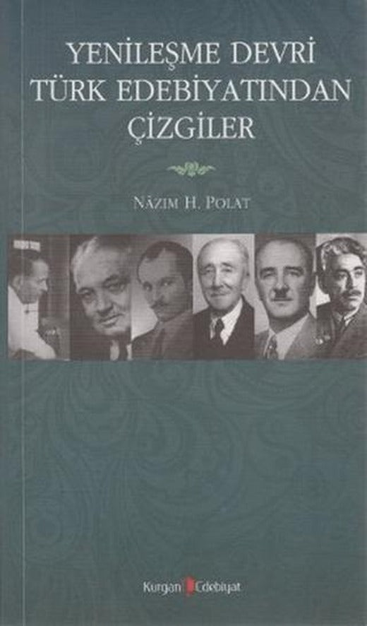Yenileşme Devri Türk Edebiyatından Çizgiler | Kurgan Edebiyat (Ciltsiz)