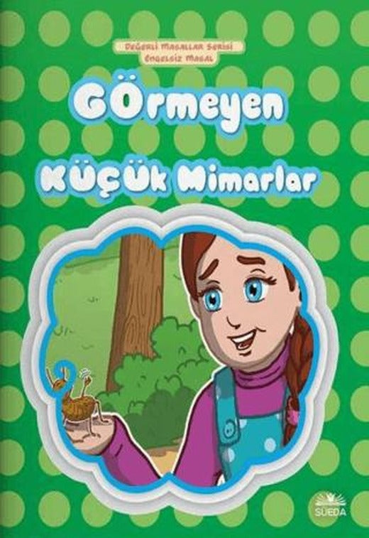 Görmeyen Küçük Mimarlar - Engelsiz Masal | Süeda Basım Yayın (Ciltsiz)